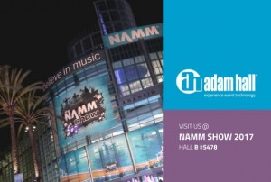 Adam Hall Group stellt Neuigkeiten auf der Winter NAMM 2017 vor
