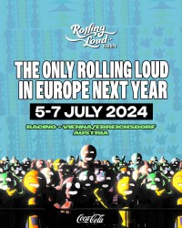 Österreich-Premiere für „Rolling Loud Europe“ im Juli 2024